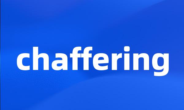 chaffering