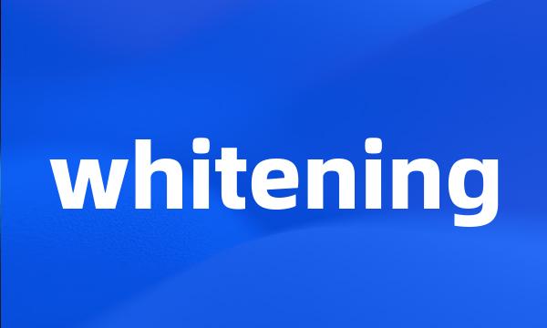 whitening