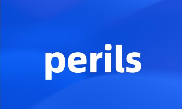 perils