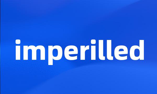 imperilled