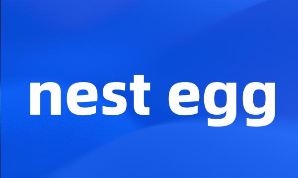 nest egg