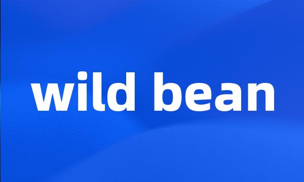 wild bean