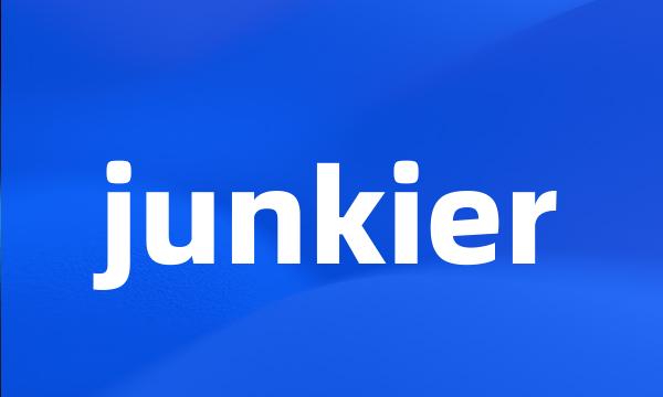 junkier