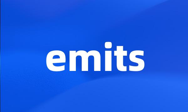 emits