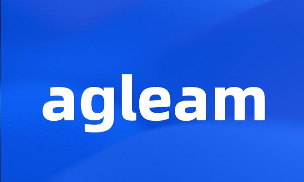 agleam