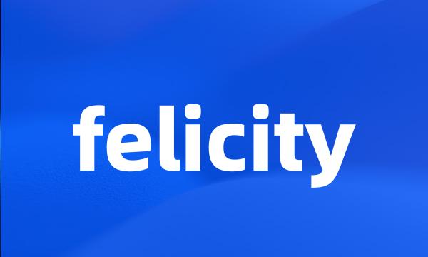 felicity