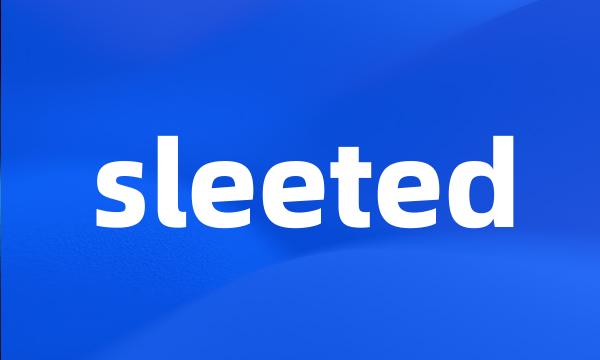 sleeted