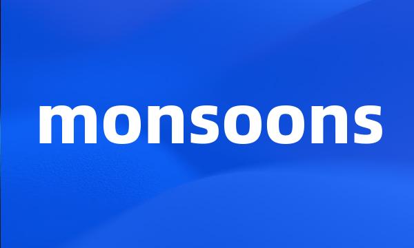 monsoons