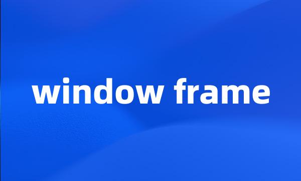 window frame