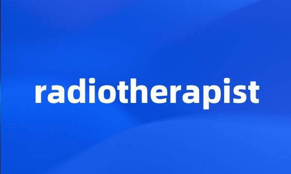 radiotherapist