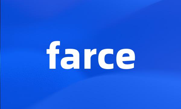 farce