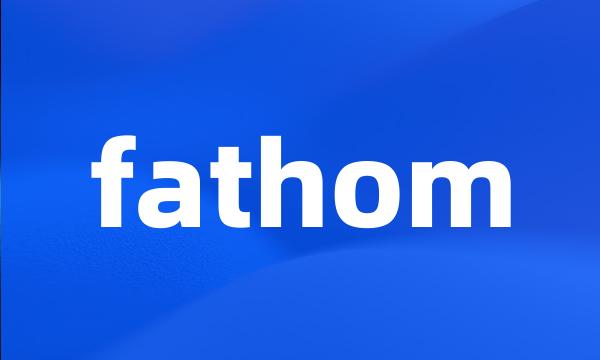 fathom