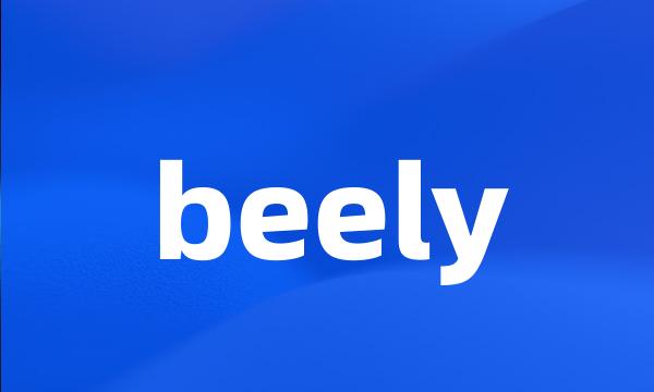 beely