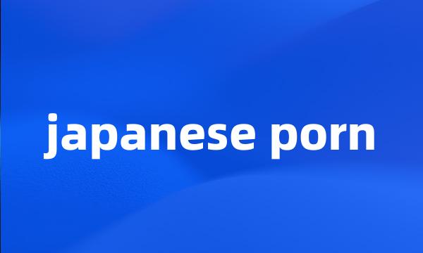 japanese porn