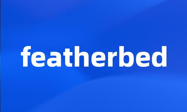 featherbed