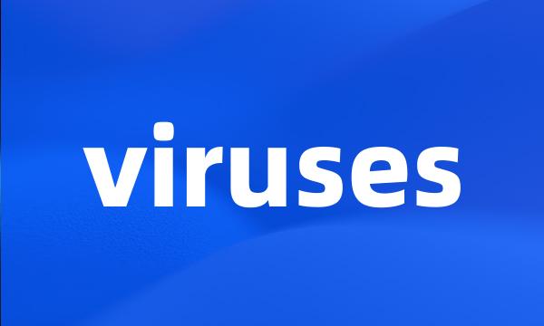 viruses