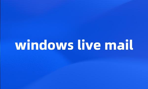 windows live mail