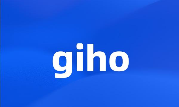 giho