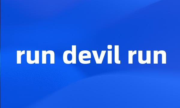 run devil run