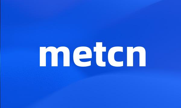 metcn