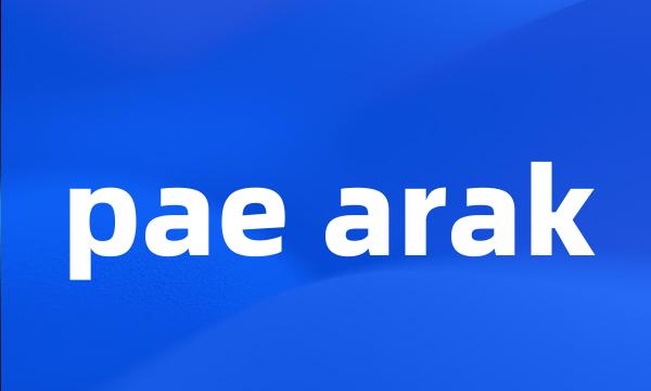 pae arak