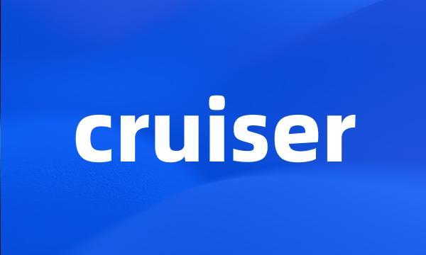 cruiser