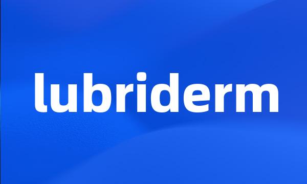 lubriderm