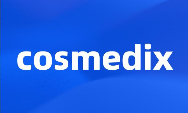 cosmedix