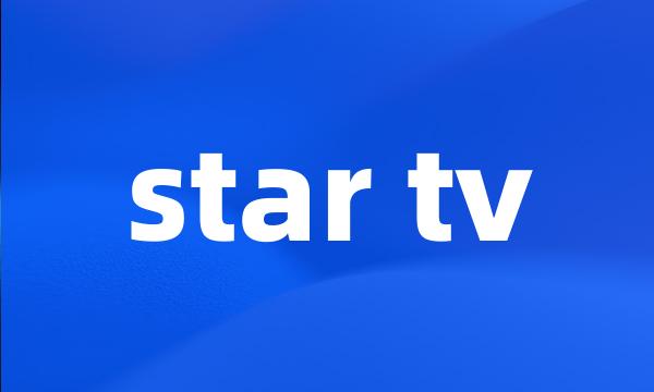 star tv