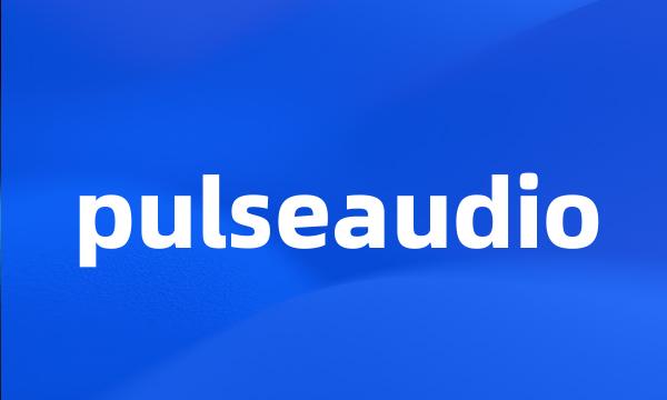 pulseaudio