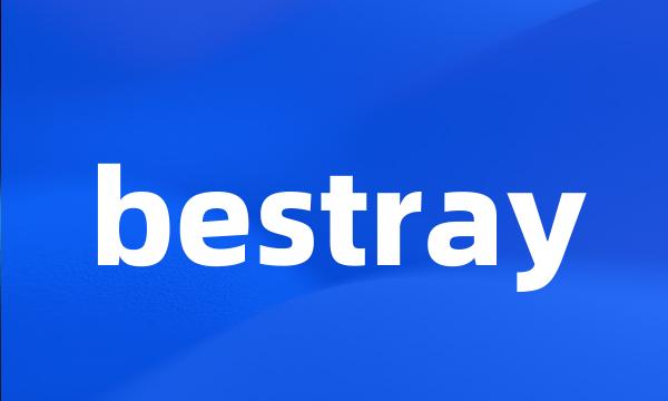 bestray