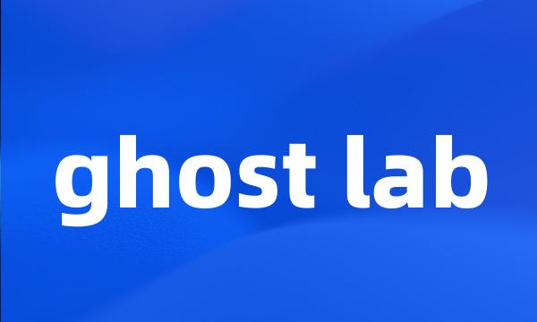 ghost lab