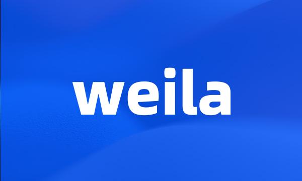 weila