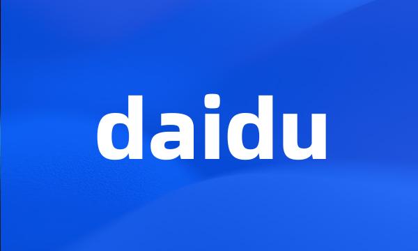 daidu