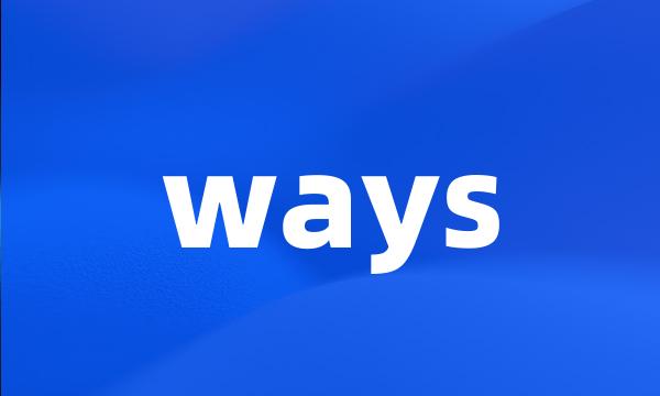 ways