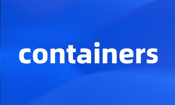 containers