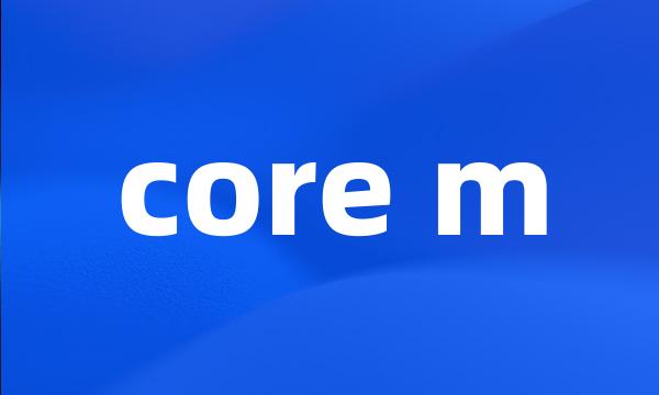 core m