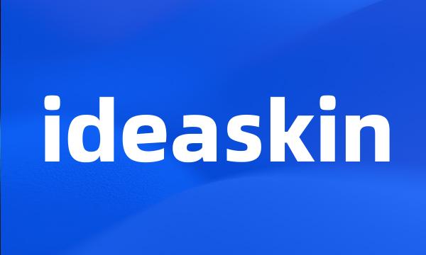 ideaskin