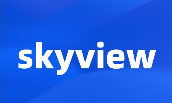 skyview