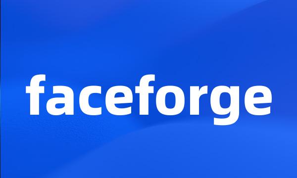 faceforge