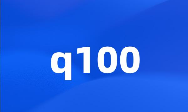 q100