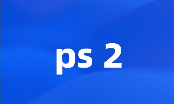 ps 2