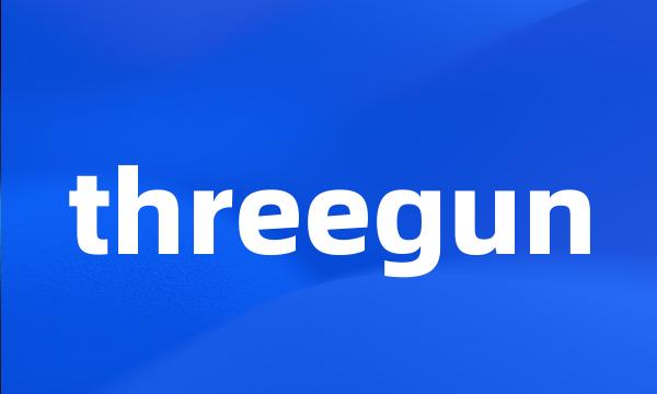 threegun