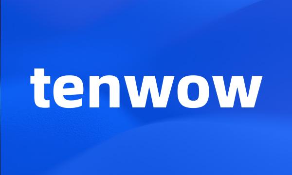 tenwow