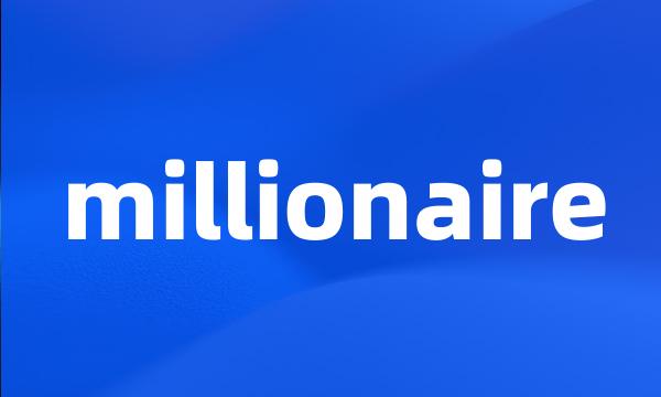 millionaire