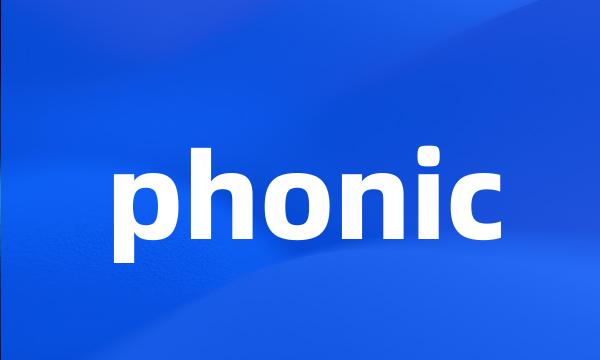 phonic