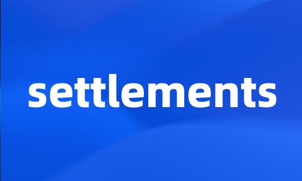 settlements