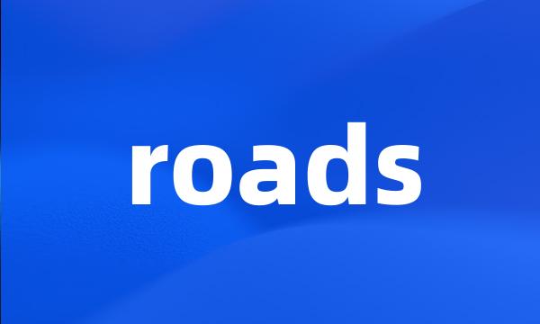 roads