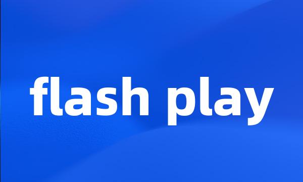 flash play