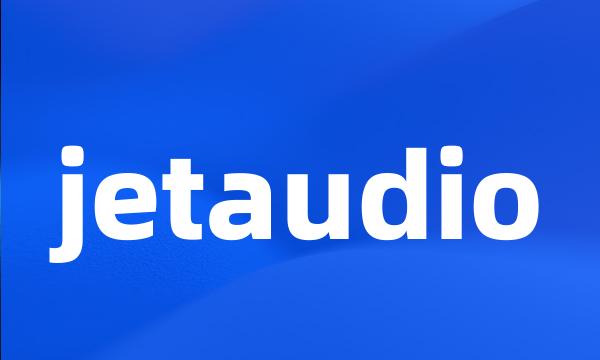 jetaudio